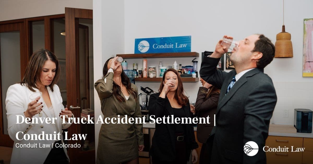 Denver Truck Accident Settlement | Conduit Law