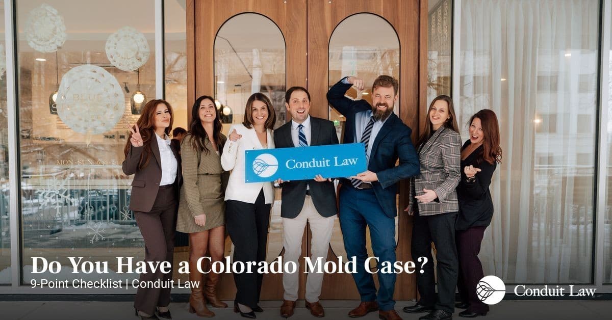 Do You Have a Colorado Mold Case? | Conduit Law - Colorado personal injury legal article
