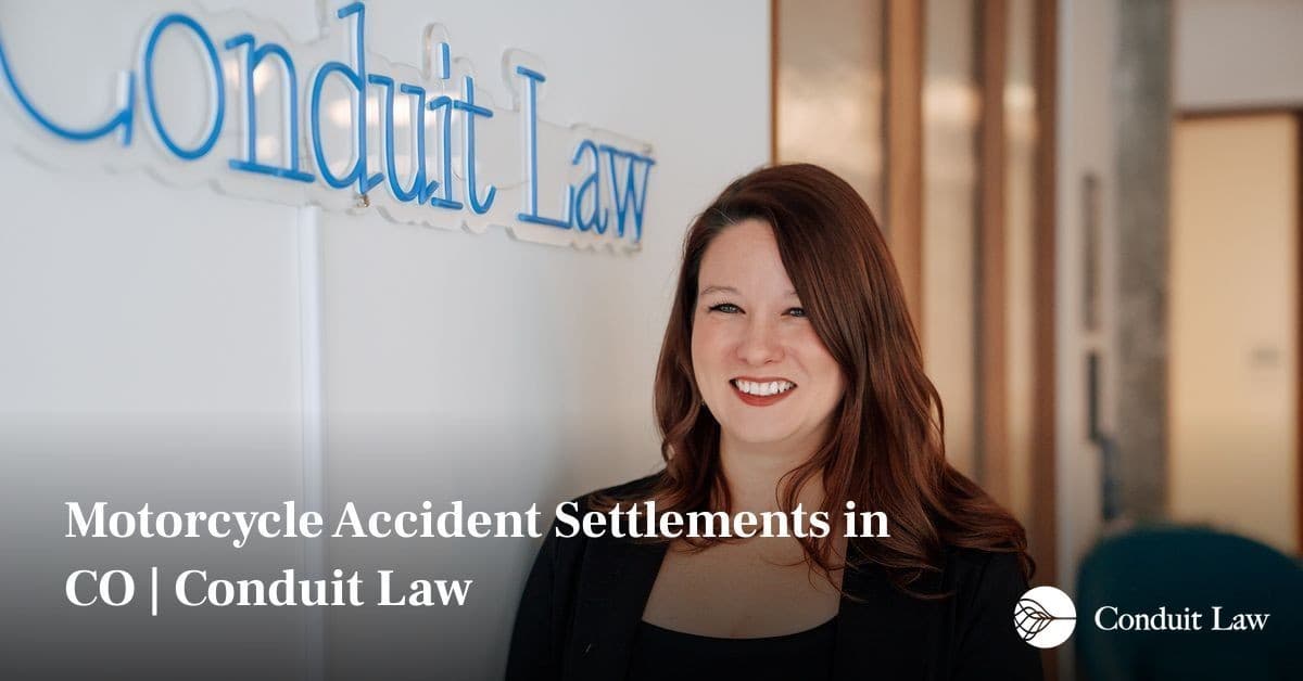 Motorcycle Accident Settlements in CO | Conduit Law