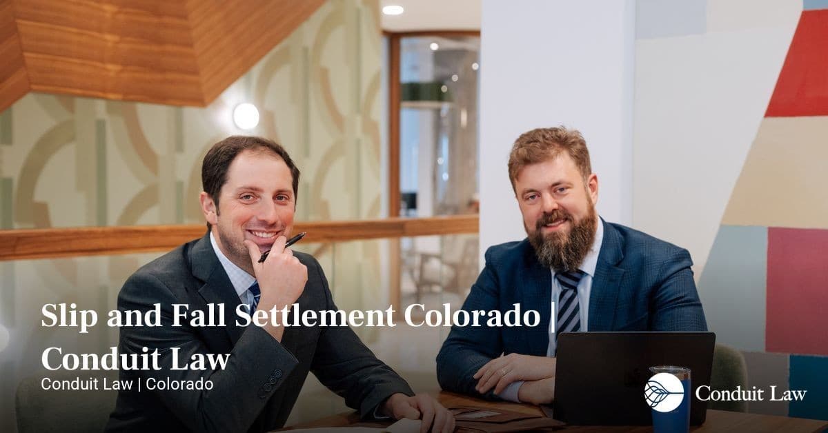 Slip and Fall Settlement Colorado | Conduit Law