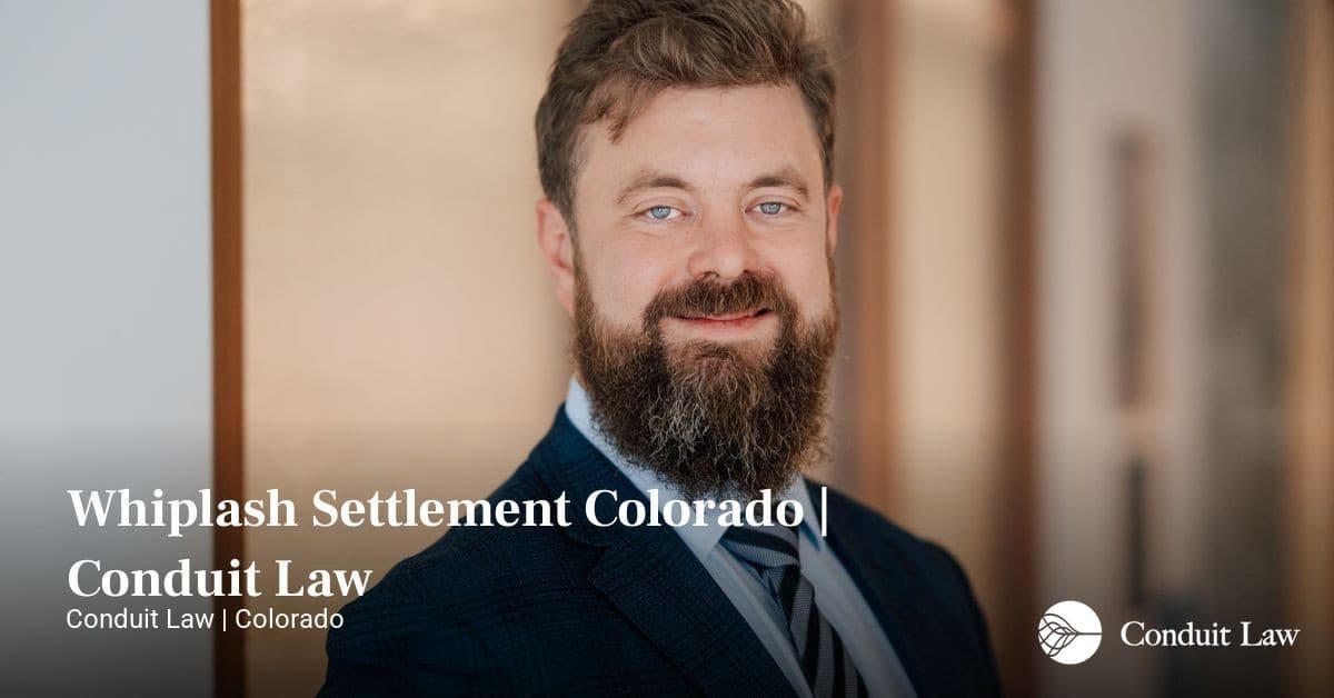 Whiplash Settlement Colorado | Conduit Law - Colorado personal injury legal article