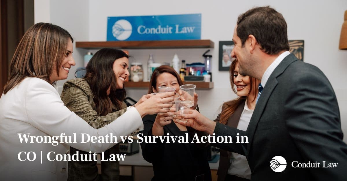 Wrongful Death vs Survival Action in CO | Conduit Law - Colorado personal injury legal article